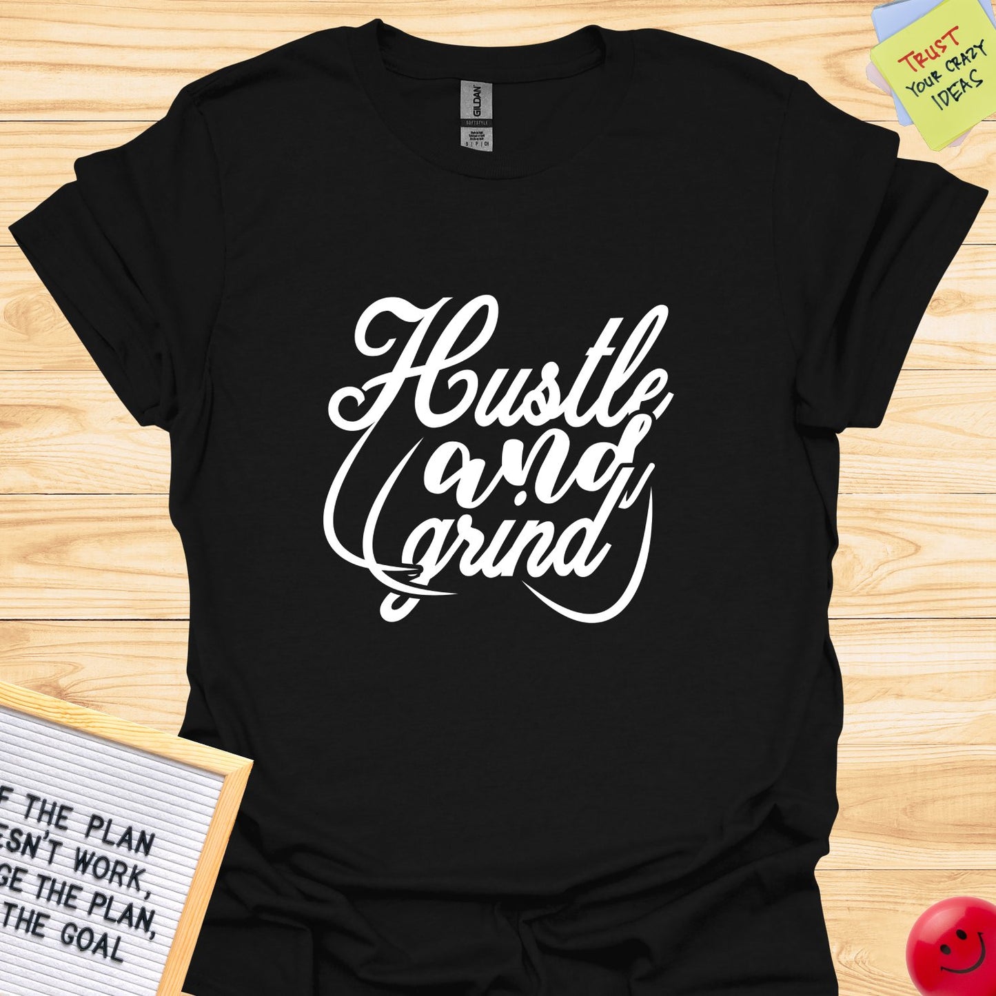 Hustle and Grind T-Shirt