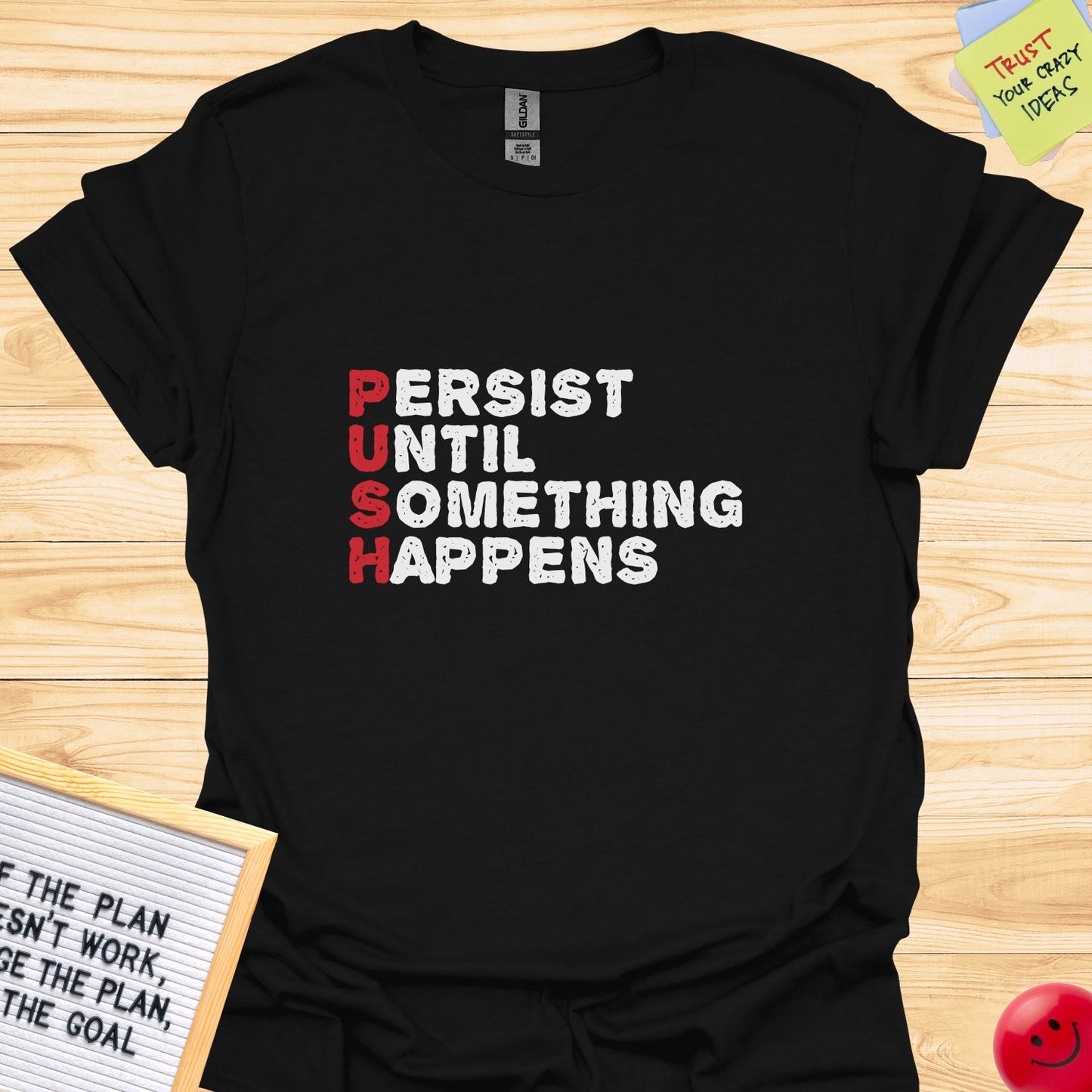 Motivational PUSH T-Shirt,