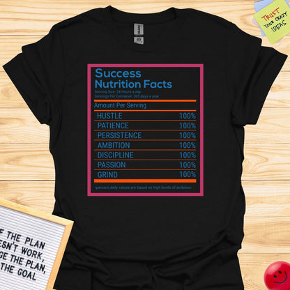 Success Nutrition Facts Parody T-Shirt