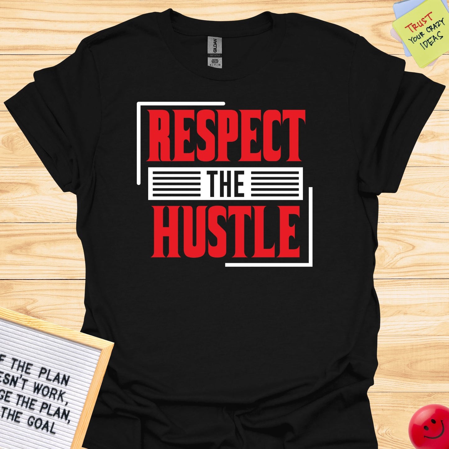 Respect The Hustle Motivational T-Shirt