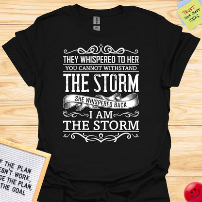 I Am The Storm T-Shirt