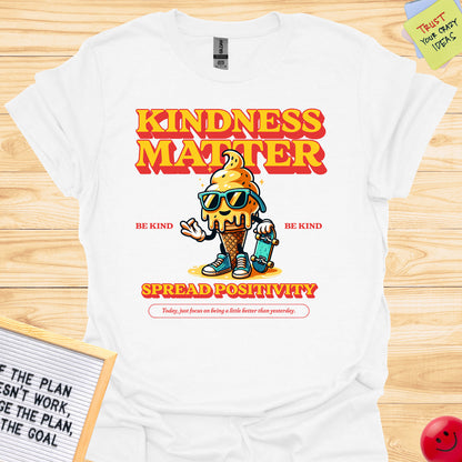 Cool Ice Cream Cone Skateboarding Kindness Matter T-Shirts