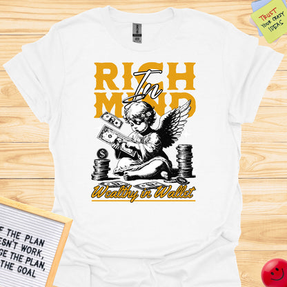 Rich Mind Wealthy in Wallet Graphic T-Shirts